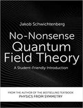 No Nonsense Quantum Field Theory A Student Friendly Introduction