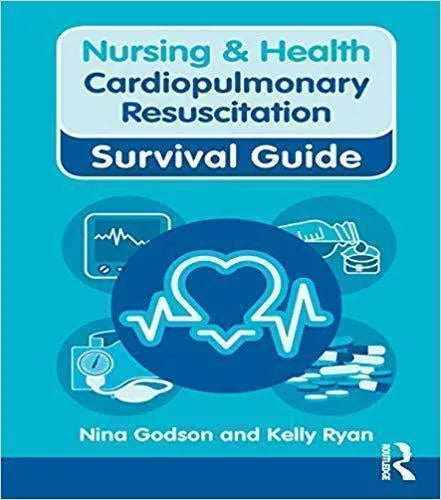 Nursing Health Cardiopulmonary Resuscitation Survival Guide