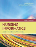 Nursing Informatics And The Foundation Of Knowledge 4Th Edition