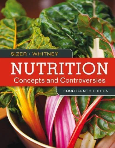 Nutrition Concepts And Controversies 14Th Edition