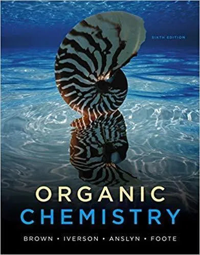 Organic Chemistry 6Th Edition William H Brown And Lawrence S Brown
