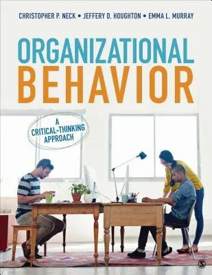 Organizational Behavior A Critical Thinking Approach