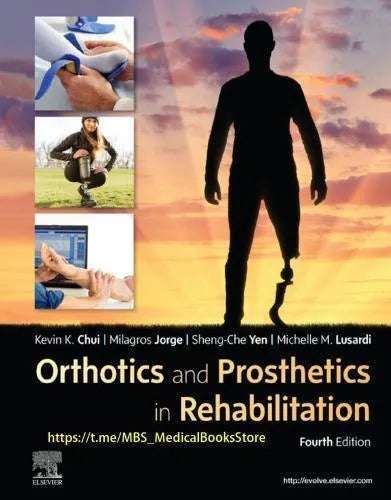 Orthotics And Prosthetics In Rehabilitation 4Th Edition