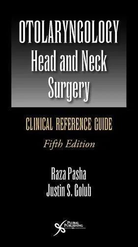 Otolaryngology Head And Neck Surgery Clinical Reference Guide 5Th Edition