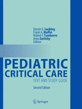 Pediatric Critical Care Text And Study Guide 2Nd Edition