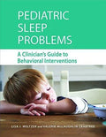 Pediatric Sleep Problems A Clinicians Guide To Behavioral Interventions