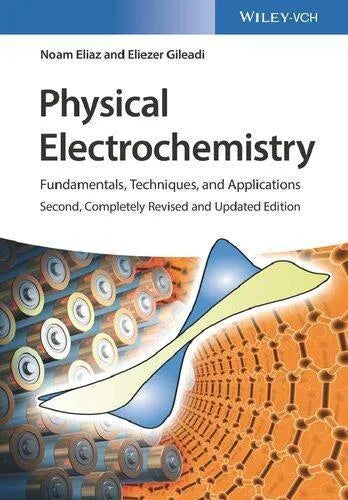 Physical Electrochemistry Fundamentals Techniques And Applications 2Nd Edition