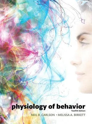 Physiology Of Behavior 12Th Edition