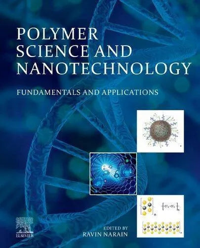 Polymer Science And Nanotechnology Fundamentals And Applications