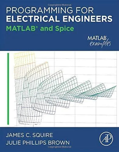 Programming For Electrical Engineers Matlab And Spice