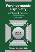 Psychodynamic Psychiatry In Clinical Practice 5Th Edition