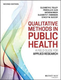 Qualitative Methods In Public Health A Field Guide For Applied Research 2Nd Edition