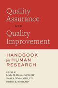 Quality Assurance And Quality Improvement Handbook For Human Research