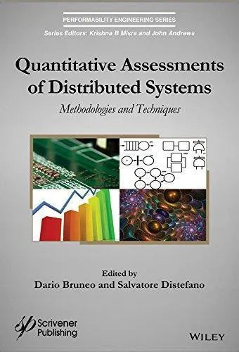 Quantitative Assessments Of Distributed Systems Methodologies And Techniques