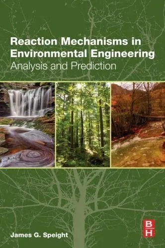 Reaction Mechanisms In Environmental Engineering Analysis And Prediction