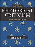Rhetorical Criticism Exploration And Practice 5Th Edition