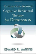 Rumination Focused Cognitive Behavioral Therapy For Depression