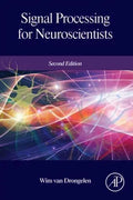 Signal Processing For Neuroscientists 2Nd Edition