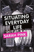Situating Everyday Life Practices And Places