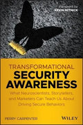 Solving The Security Awareness Puzzle A Practical Guide To Shaping Your Organizations Security Behavior Attitudes And Culture