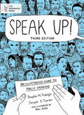 Speak Up An Illustrated Guide To Public Speaking 3Rd Edition