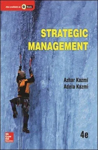 Strategic Management 4Th Edition Kazmi