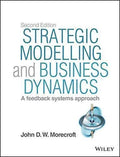 Strategic Modelling And Business Dynamics Website A Feedback Systems Approach 2Nd Edition