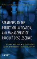 Strategies To The Prediction Mitigation And Management Of Product Obsolescence