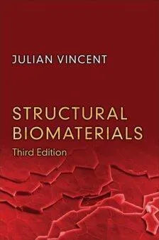 Structural Biomaterials 3Rd Edition