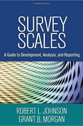 Survey Scales A Guide To Development Analysis And Reporting