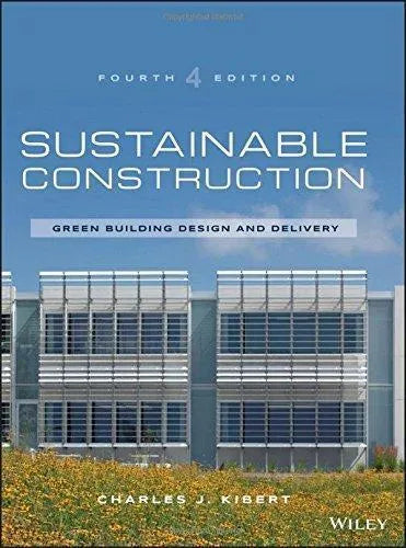 Sustainable Construction Green Building Design And Delivery 4Th Edition