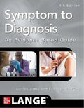 Symptom To Diagnosis An Evidence Based Guide 4Th Edition