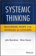 Systemic Thinking Building Maps For Worlds Of Systems