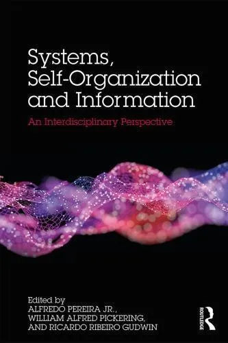 Systems Self Organisation And Information An Interdisciplinary Perspective