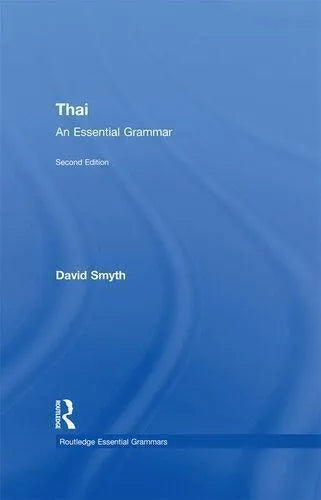 Thai An Essential Grammar 2Nd Edition
