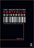 The Architecture Portfolio Guid The Essentials You Need To Succeed