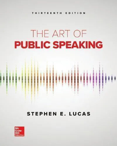 The Art Of Public Speaking Stephen E Lucas