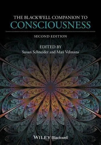 The Blackwell Companion To Consciousness 2Nd Edition