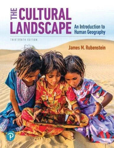 The Cultural Landscape An Introduction To Human Geography 13Th Edition