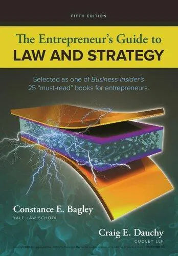 The Entrepreneurs Guide To Law And Strategy 5Th Edition