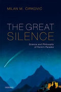 The Great Silence Science And Philosophy Of Fermis Paradox