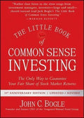 The Little Book Of Common Sense Investing The Only Way To Guarantee Your Fair Share Of Stock Market Returns 10Th Edition