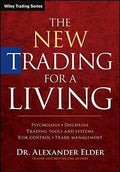 The New Trading For A Living Psychology Discipline Trading Tools And Systems Risk Control Trade Management