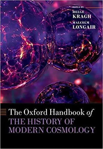 The Oxford Handbook Of The History Of Modern Cosmology