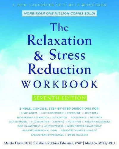 The Relaxation And Stress Reduction Workbook