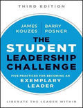 The Student Leadership Challenge Five Practices For Becoming An Exemplary Leader