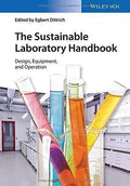 The Sustainable Laboratory Handbook Design Equipment And Operation