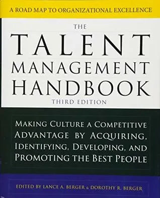 The Talent Management Handbook Making Culture A Competitive Advantage