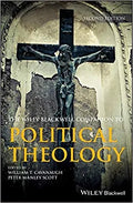 The Wiley Blackwell Companion To Political Theology 2nd Edition