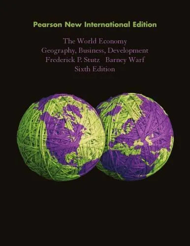 The World Economy Geography Business Development 6th Edition